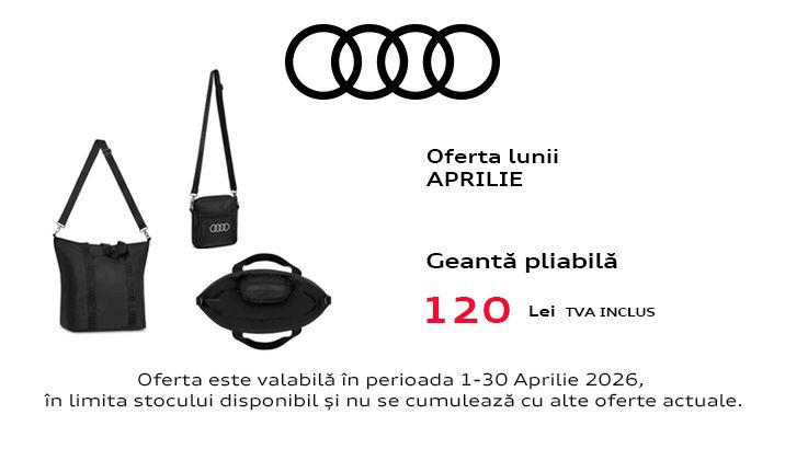 Oferta Lunii Aprilie AUDI